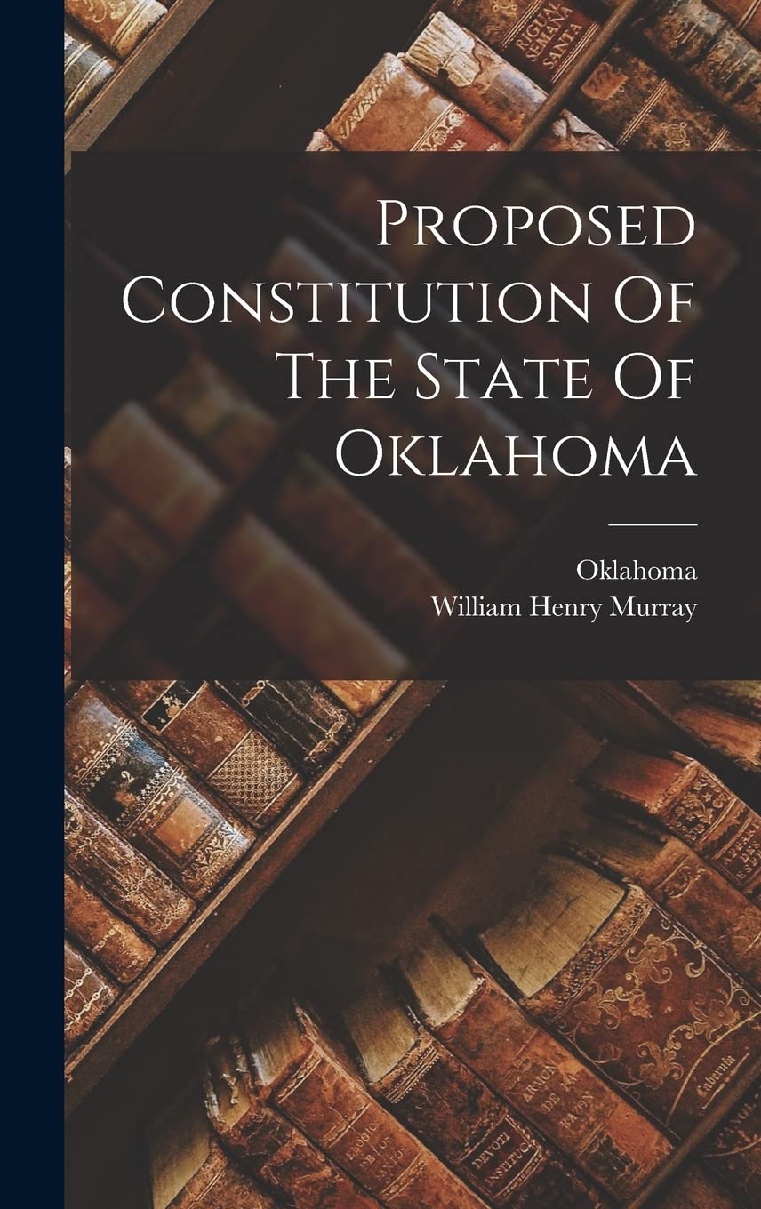 Proposed Constitution Of The State Of Oklahoma Social Sciences