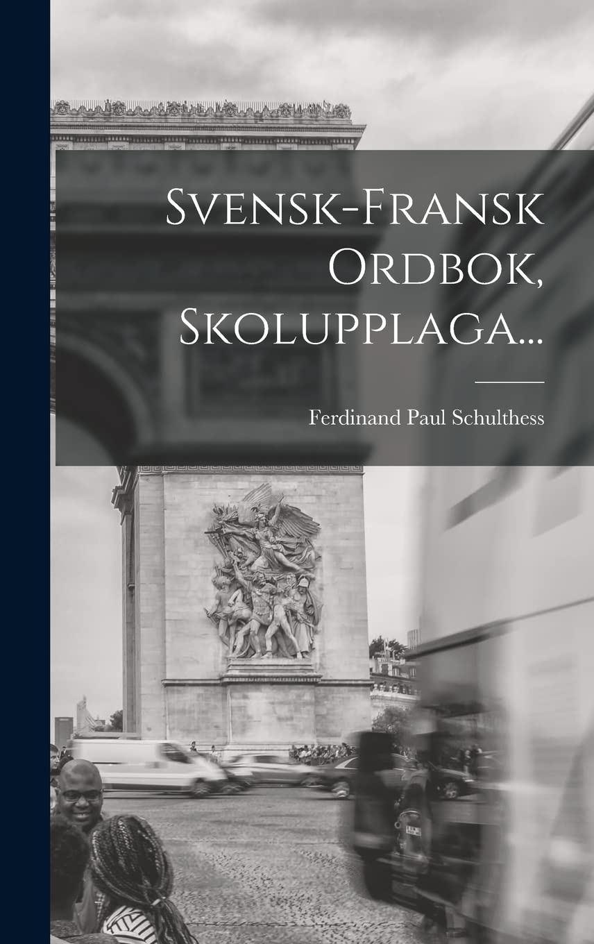 Svensk-fransk Ordbok, Skolupplaga... Foreign Languages ​​& Dictionaries