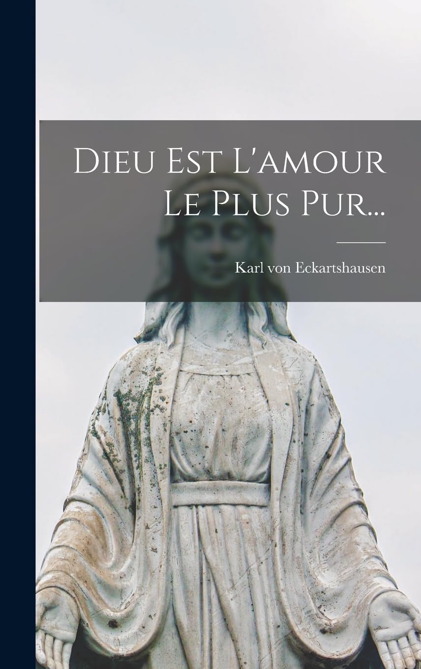Dieu Est L'amour Le Plus Pur... Contemporary literature