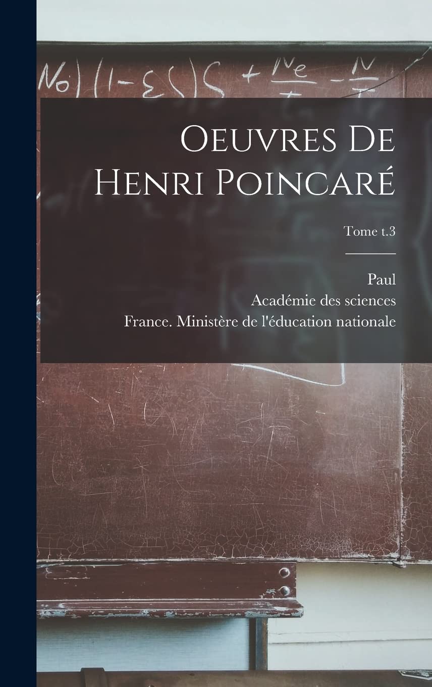 Oeuvres de Henri Poincaré; Tome t.3 Mathematics