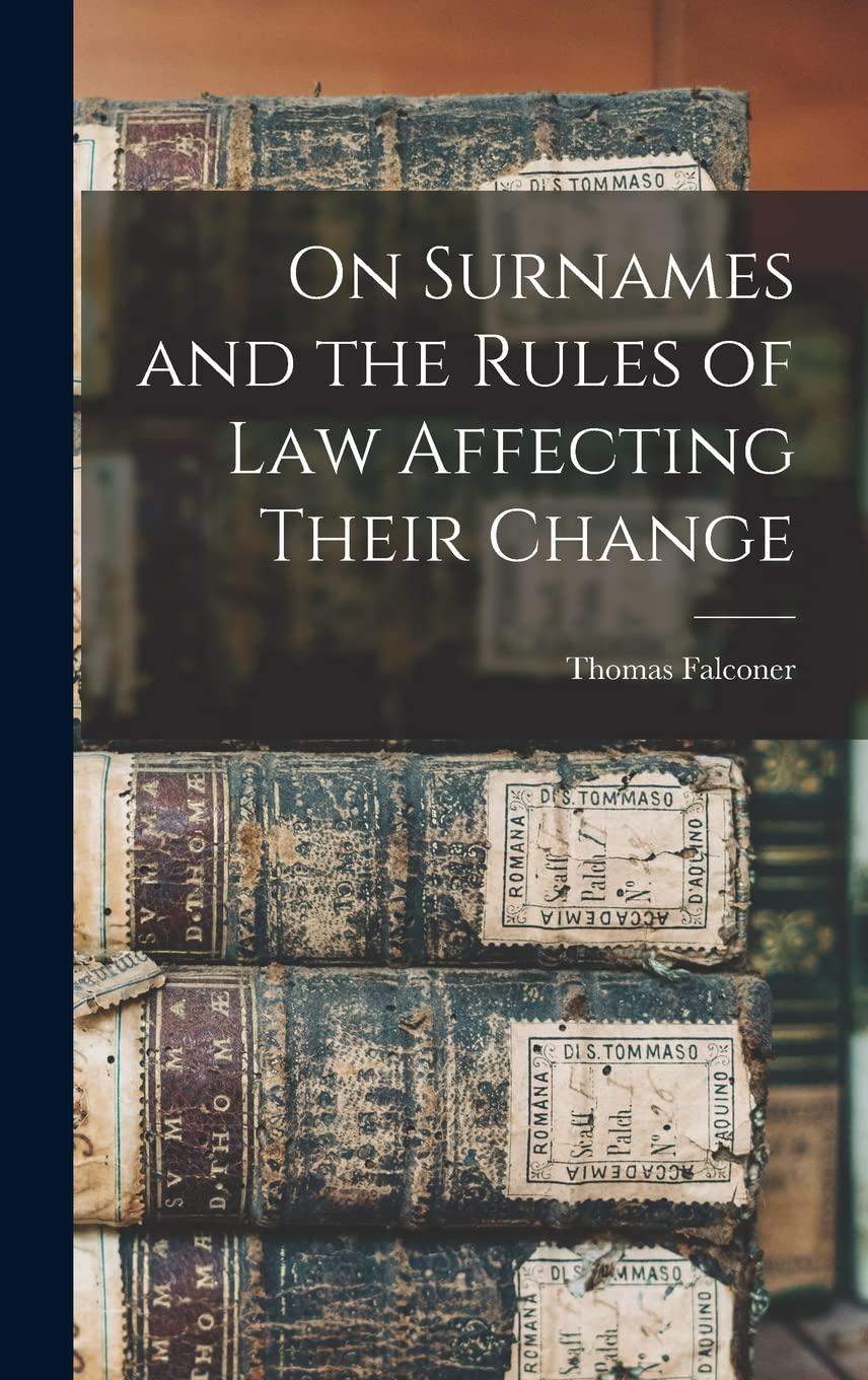On Surnames and the Rules of Law Affecting Their Change book