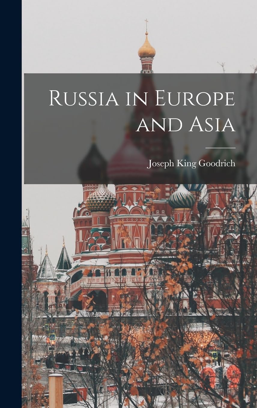 Russia in Europe and Asia Politics & History