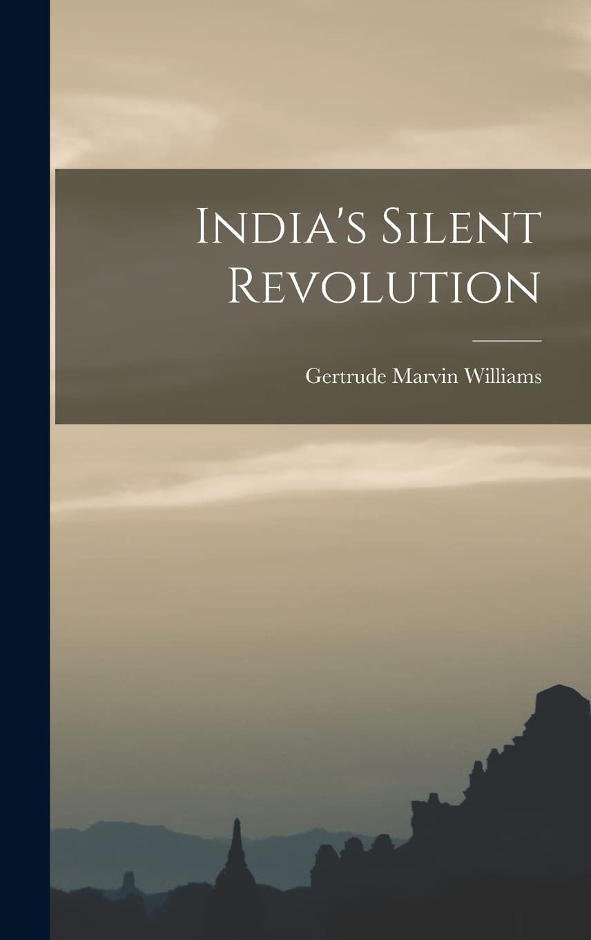 India's Silent Revolution Politics & History
