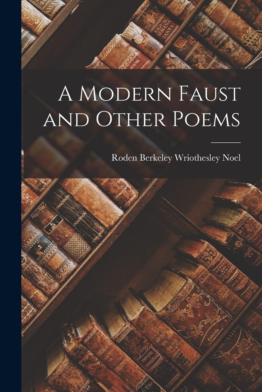 Product Image: A Modern Faust and Other Poems