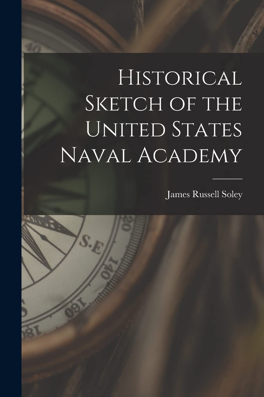 Historical Sketch of the United States Naval Academy Film, Art & Culture