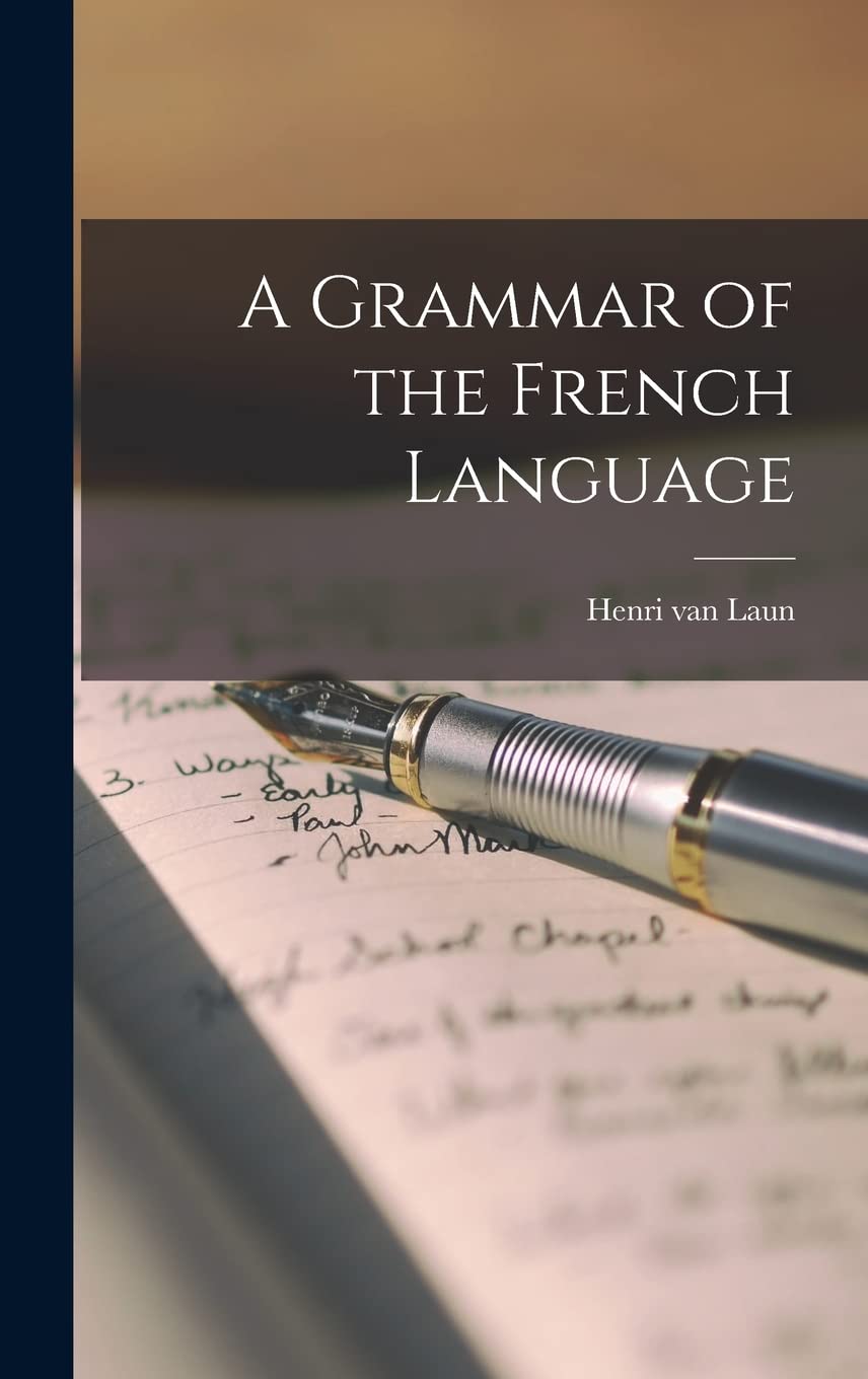 A Grammar of the French Language Politics & History