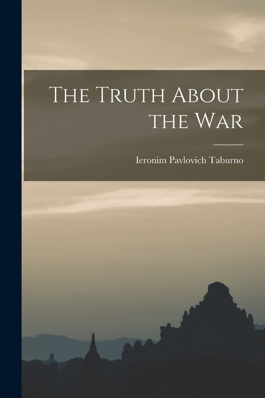 The Truth About the War book