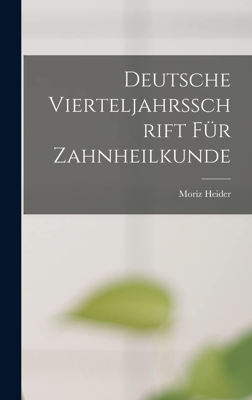 Deutsche Vierteljahrsschrift für Zahnheilkunde Medicine