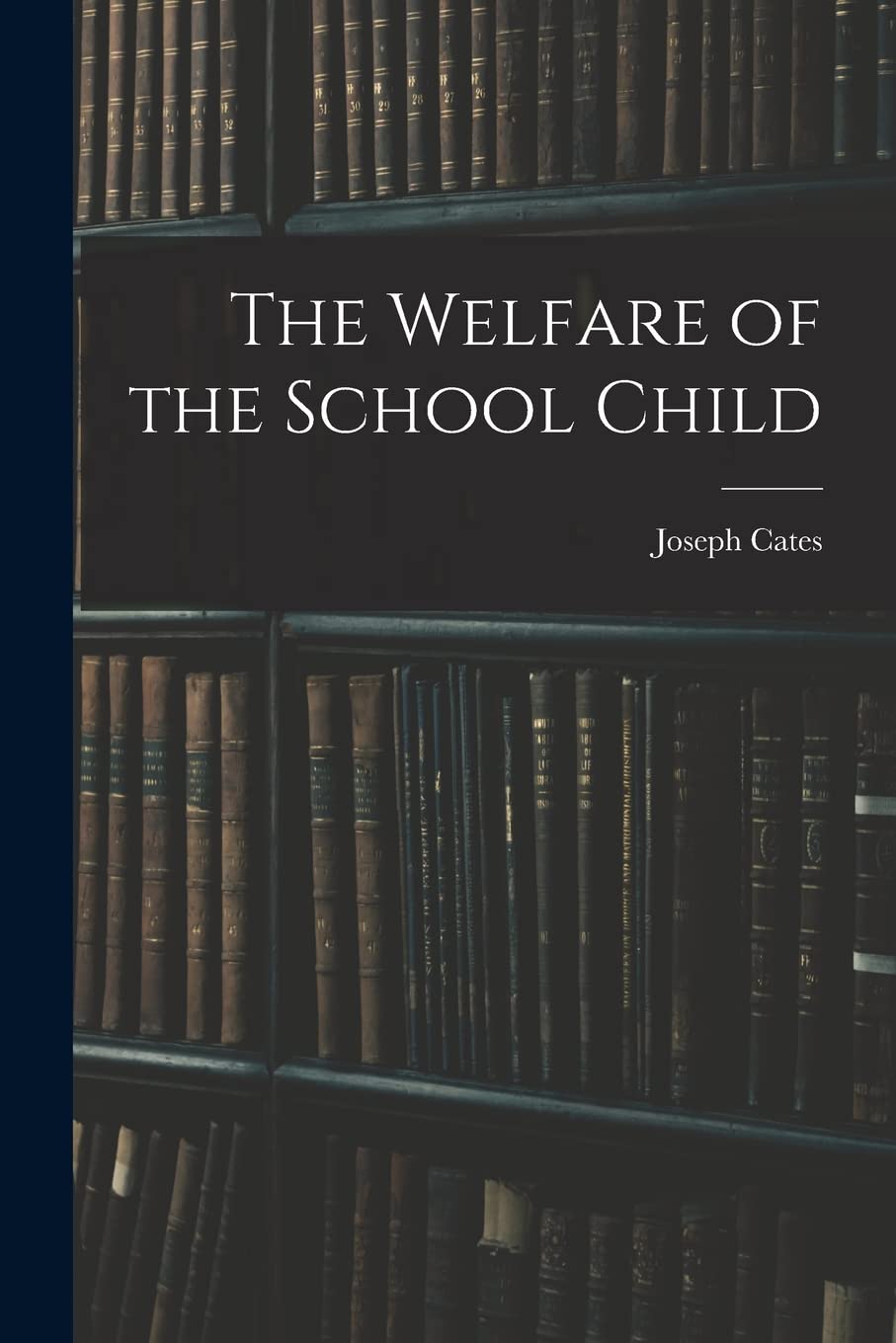 The Welfare of the School Child Medicine