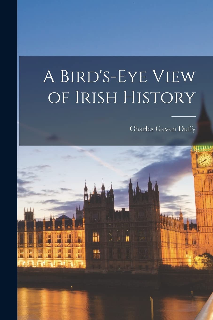 A Bird's-eye View of Irish History Politics & History