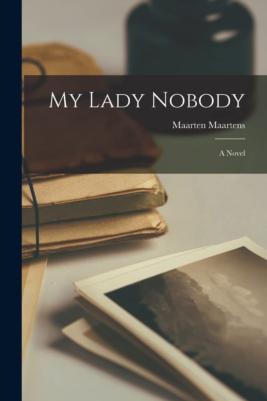 My Lady Nobody; a Novel Contemporary literature