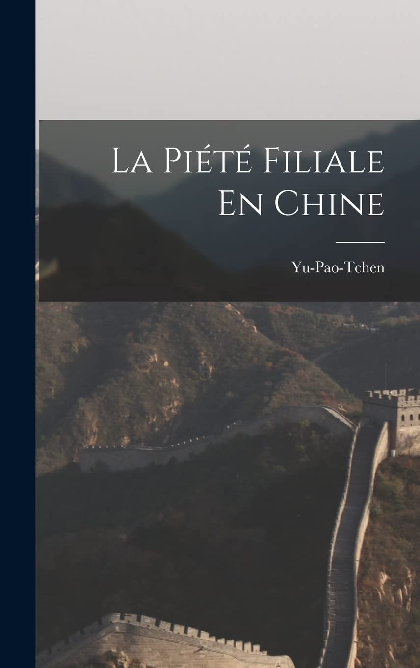 La Piété Filiale En Chine Politics & History