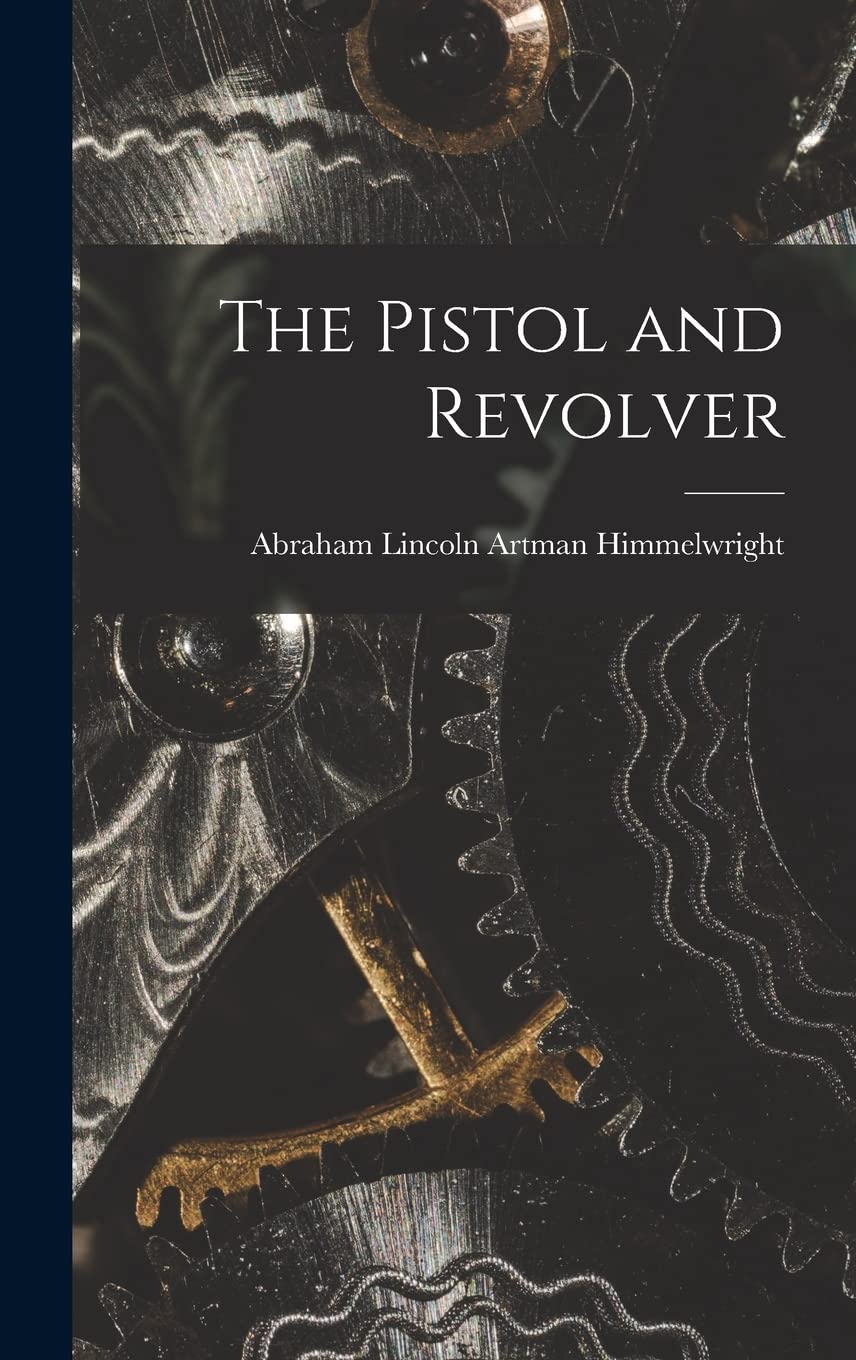 The Pistol and Revolver Hobbies & Crafts
