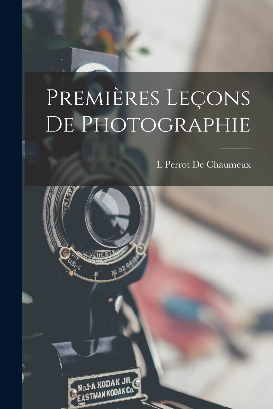 Premières Leçons De Photographie Photography