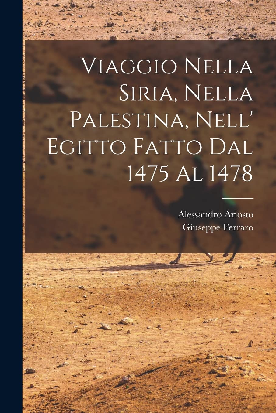 Viaggio Nella Siria, Nella Palestina, Nell' Egitto Fatto Dal 1475 Al 1478 book