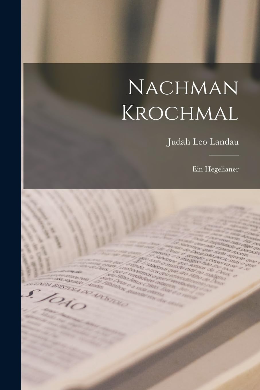 Nachman Krochmal: Ein Hegelianer Philosophy