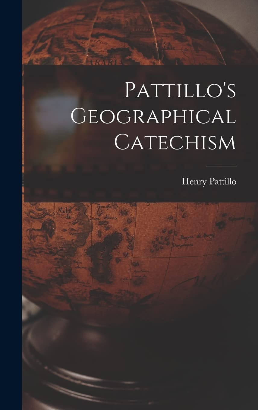 Product Image: Pattillo's Geographical Catechism