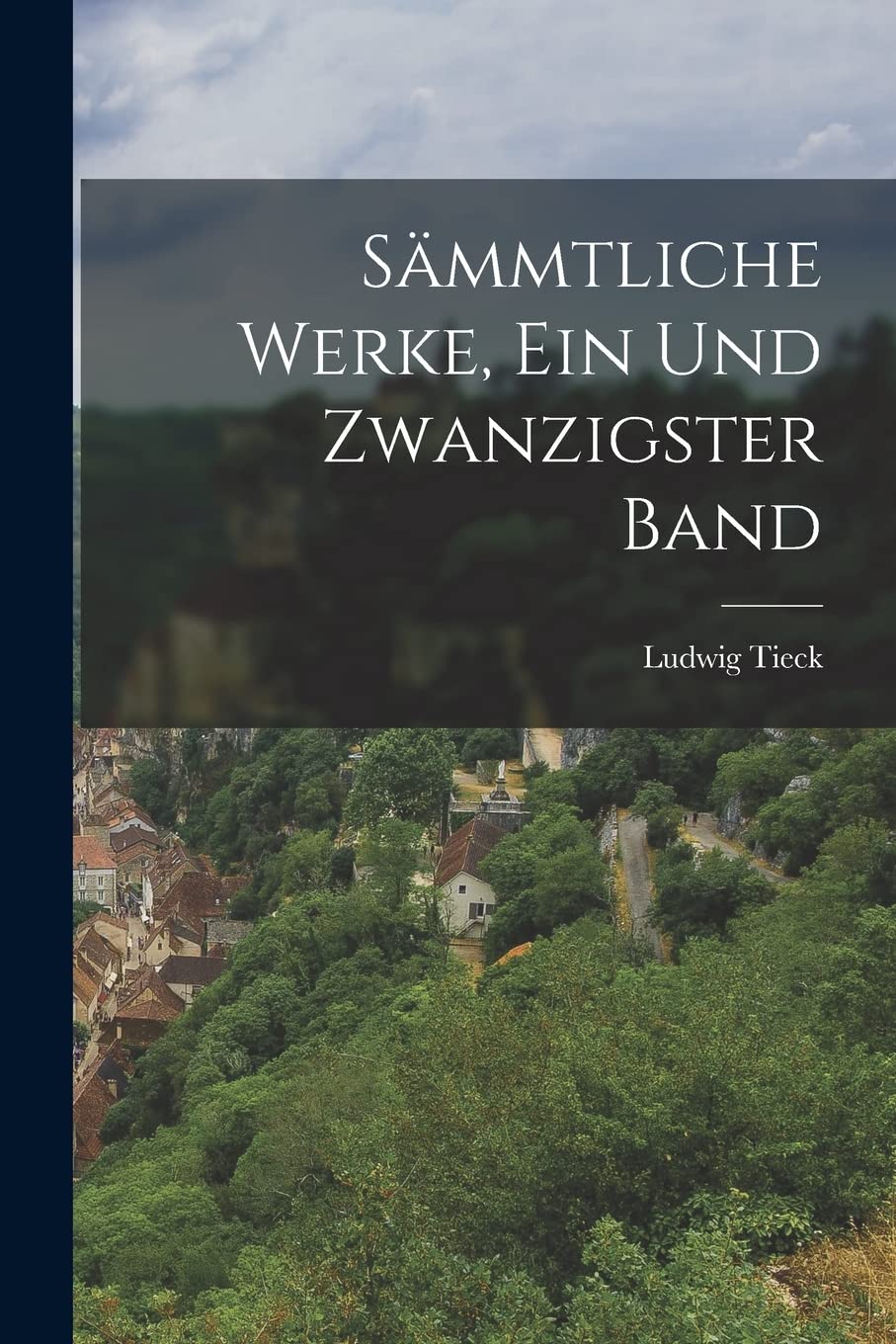 Sämmtliche Werke, Ein und zwanzigster Band Politics & History
