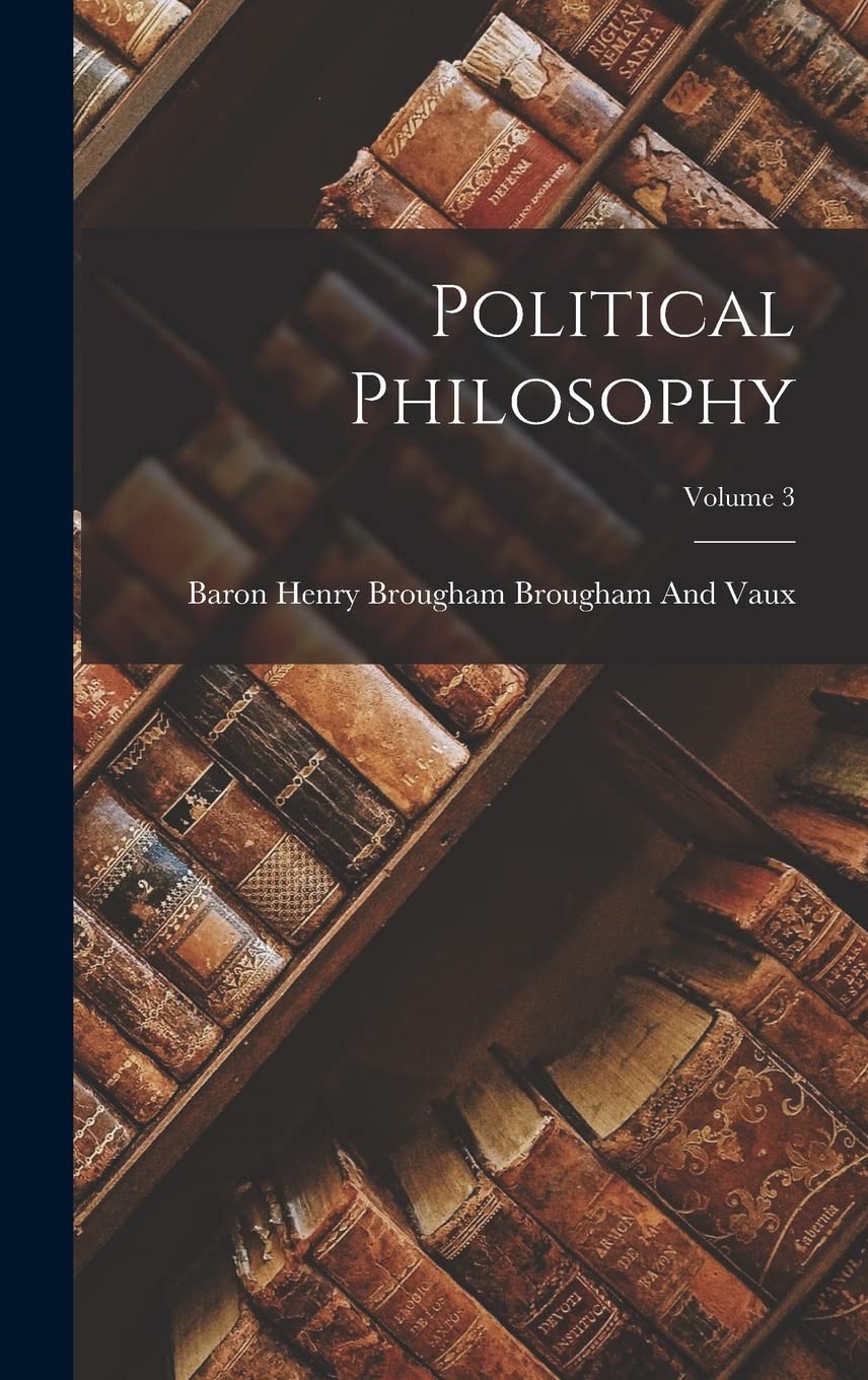 Political Philosophy; Volume 3 Philosophy