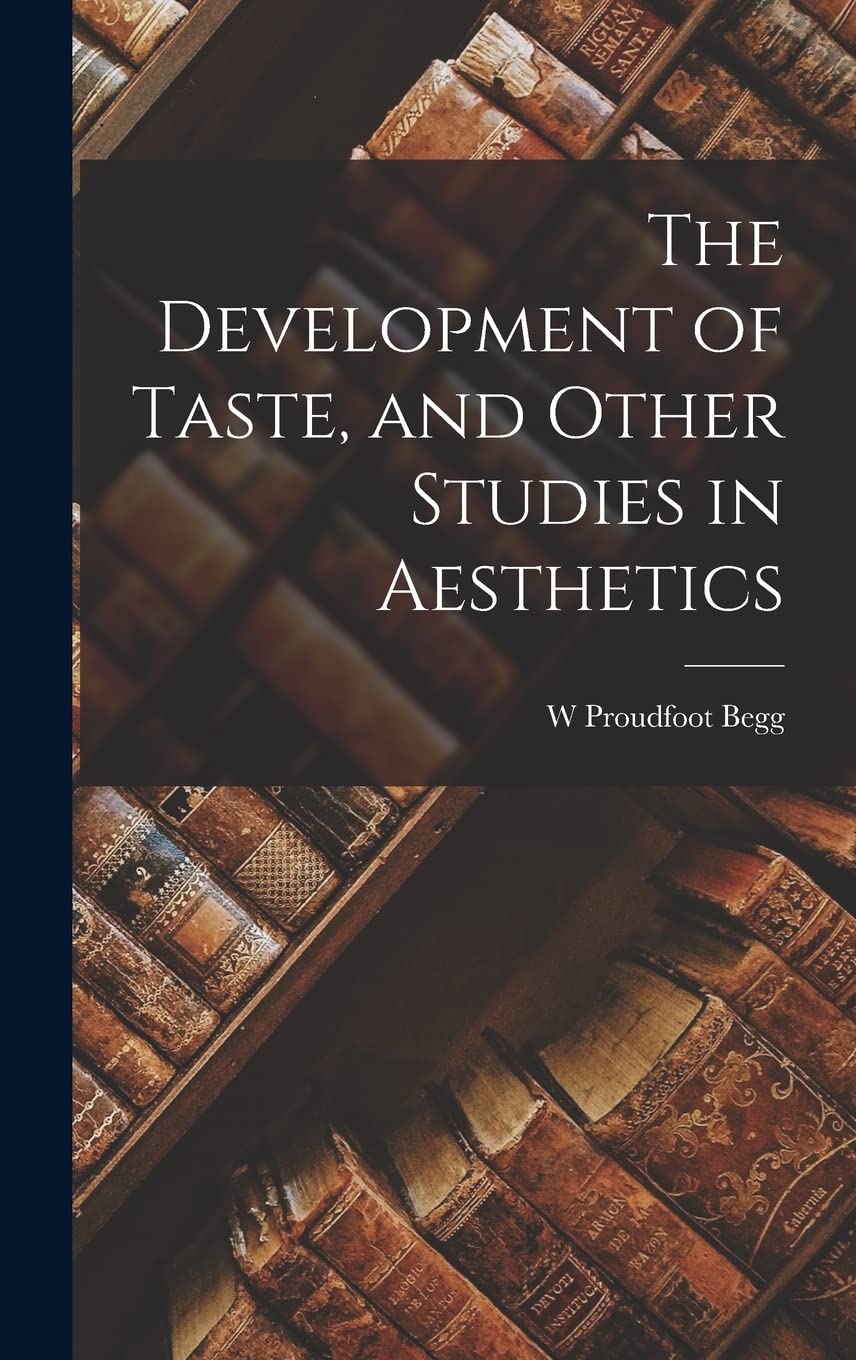 The Development of Taste, and Other Studies in Aesthetics Contemporary literature