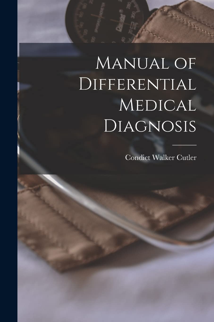 Manual of Differential Medical Diagnosis Medicine