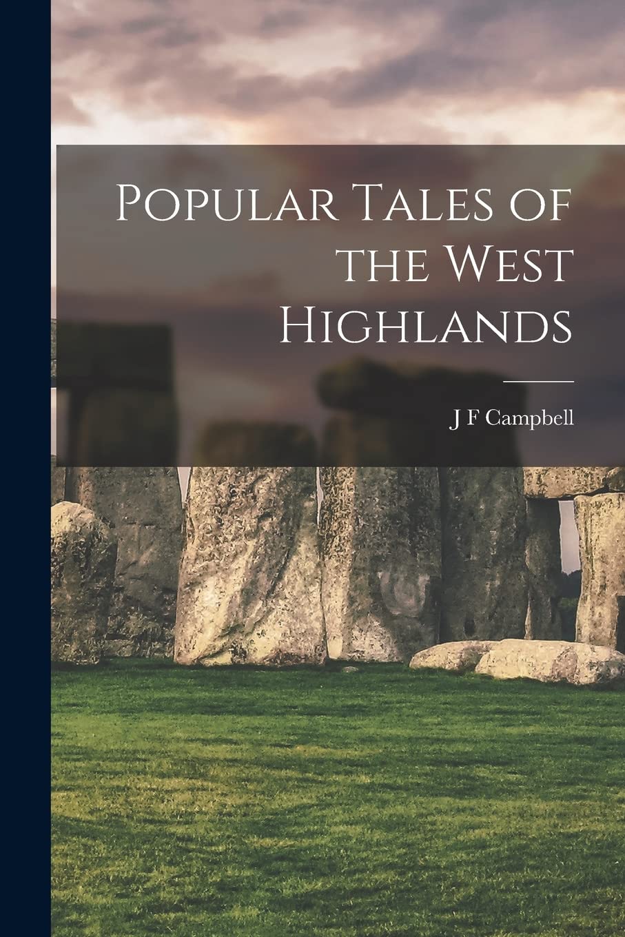Popular Tales of the West Highlands book