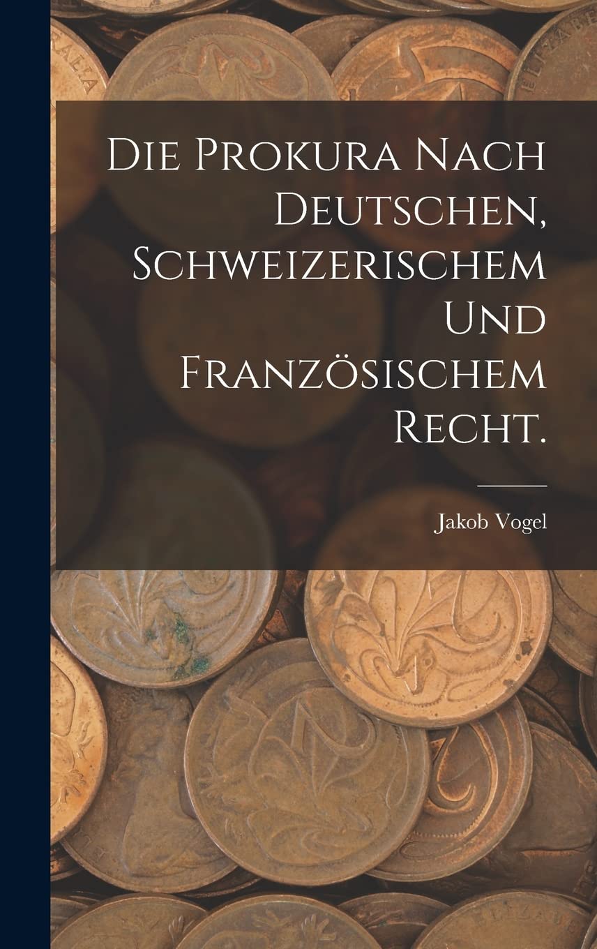 Die Prokura nach deutschen, schweizerischem und französischem Recht. Business, Finance & Career