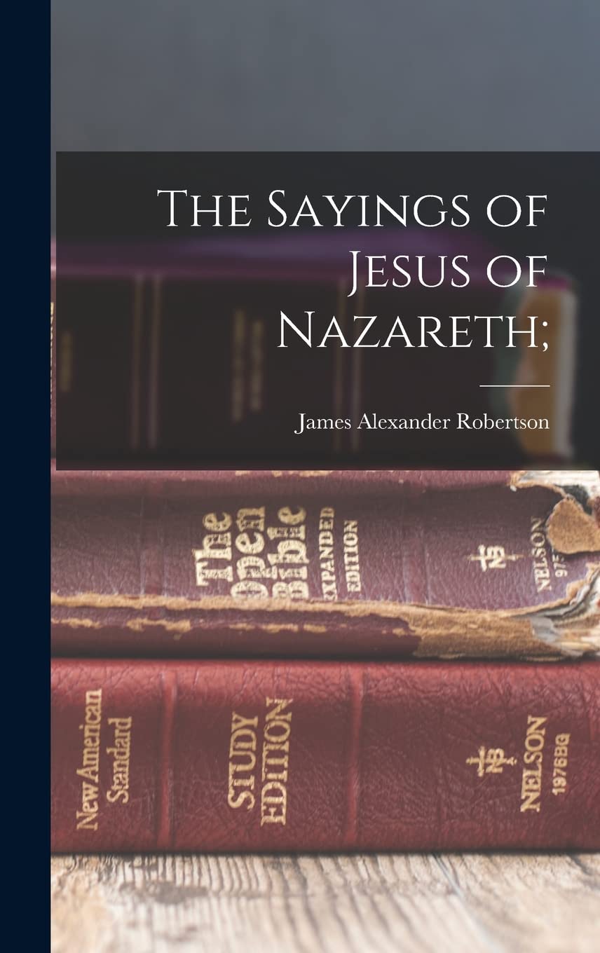 The Sayings of Jesus of Nazareth; Politics & History