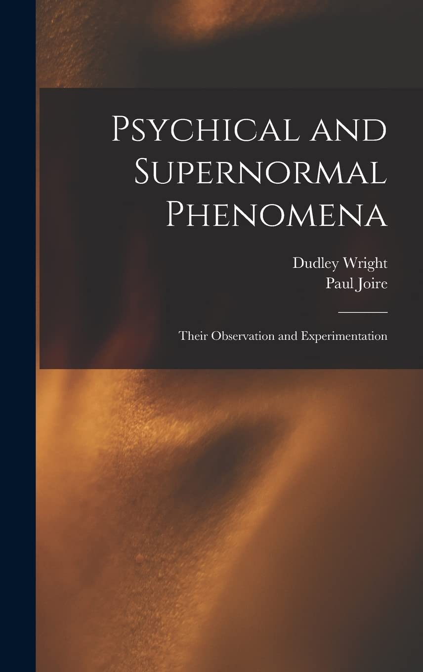 Product Image: Psychical and Supernormal Phenomena: Their Observation and Experimentation