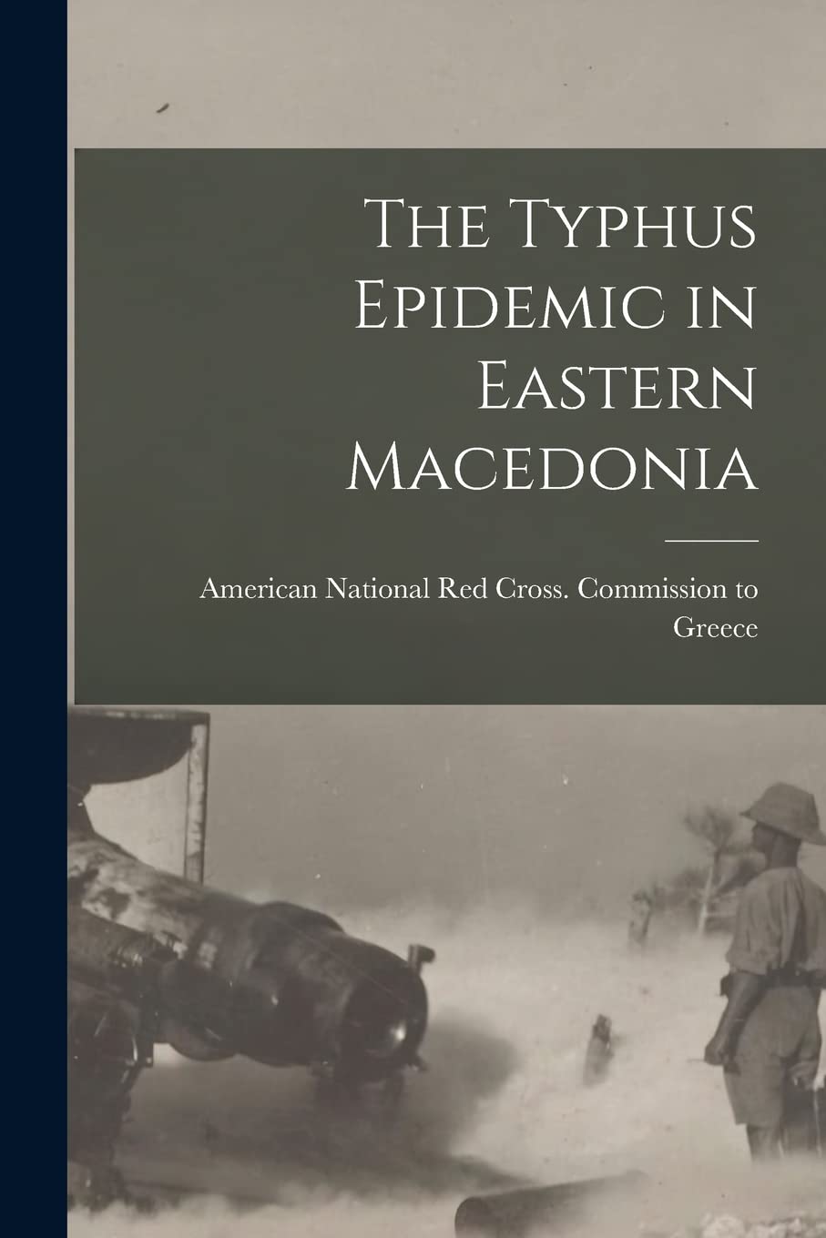 The Typhus Epidemic in Eastern Macedonia Medicine
