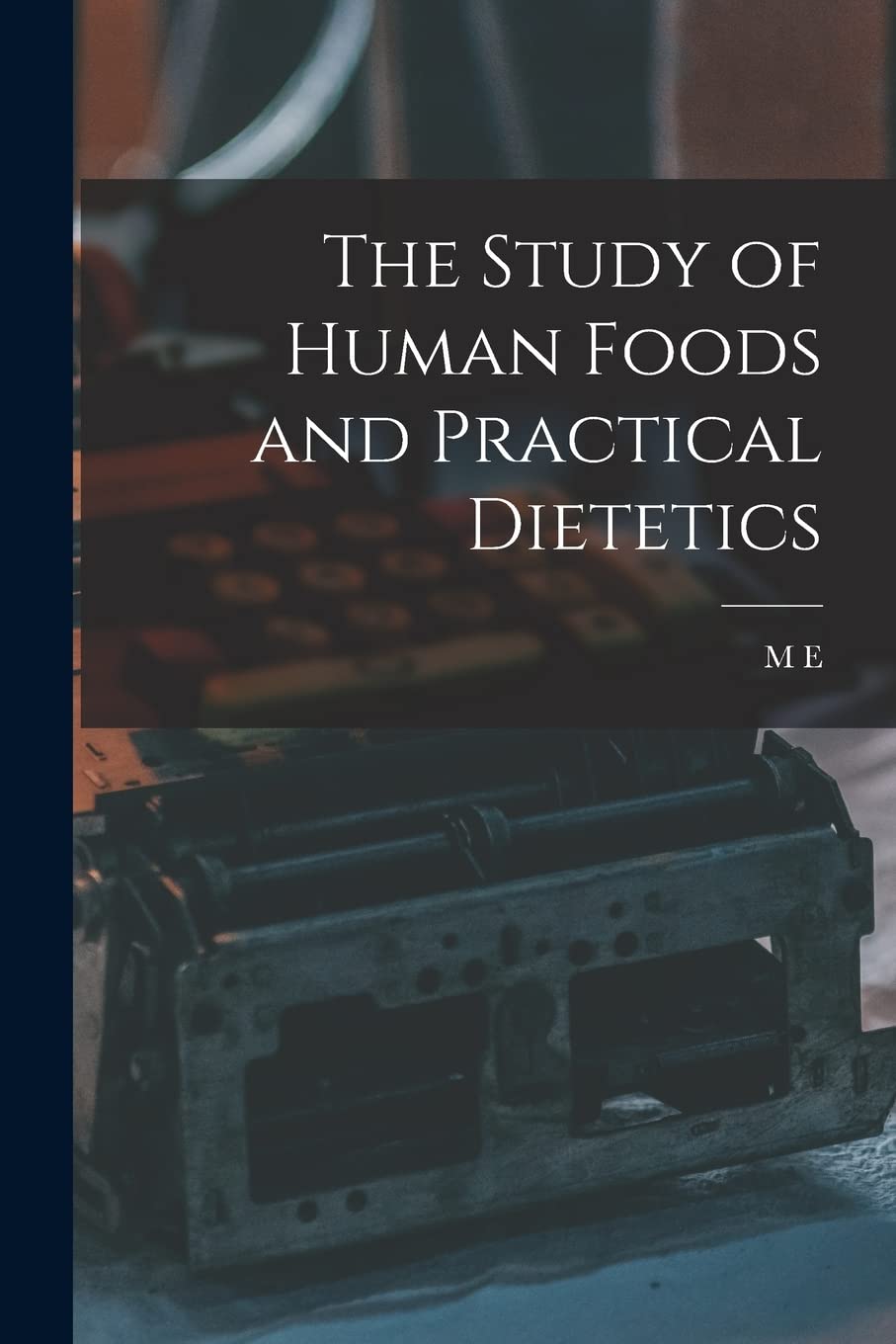 The study of human foods and practical dietetics Business, Finance & Career
