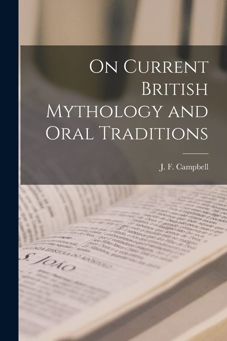On Current British Mythology and Oral Traditions Philosophy