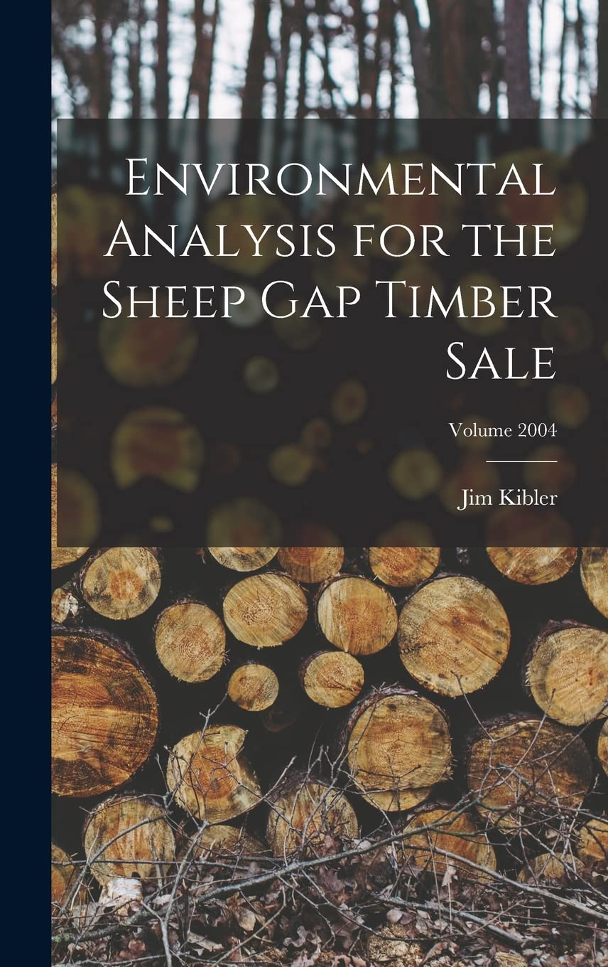 Environmental Analysis for the Sheep Gap Timber Sale; Volume 2004 Natural Sciences