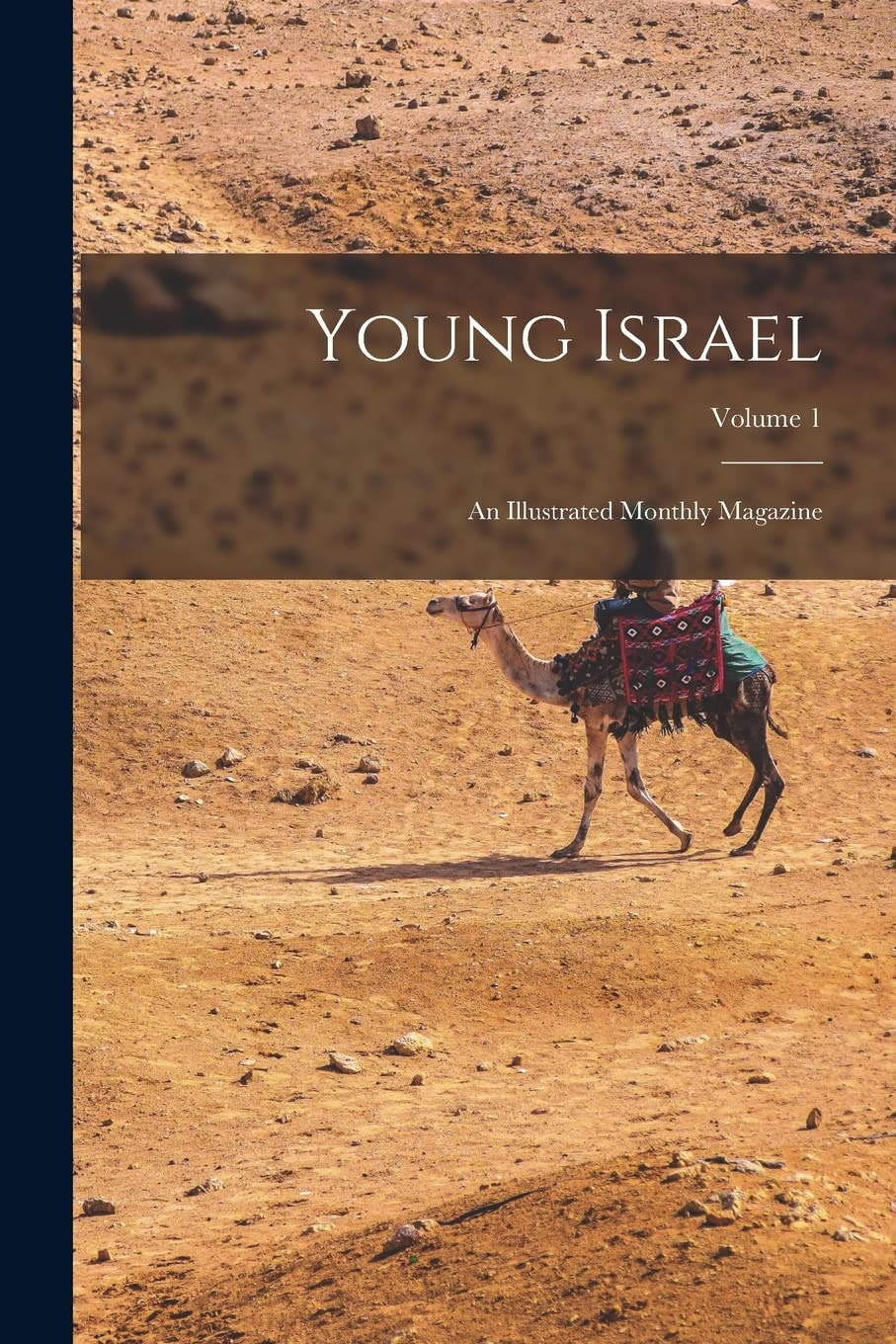 Young Israel: An Illustrated Monthly Magazine; Volume 1 Social Sciences