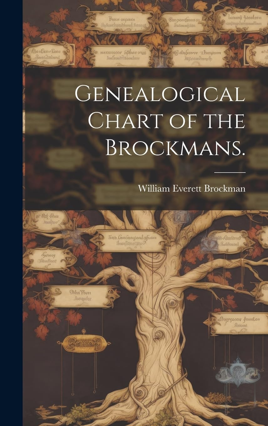 Genealogical Chart of the Brockmans. book