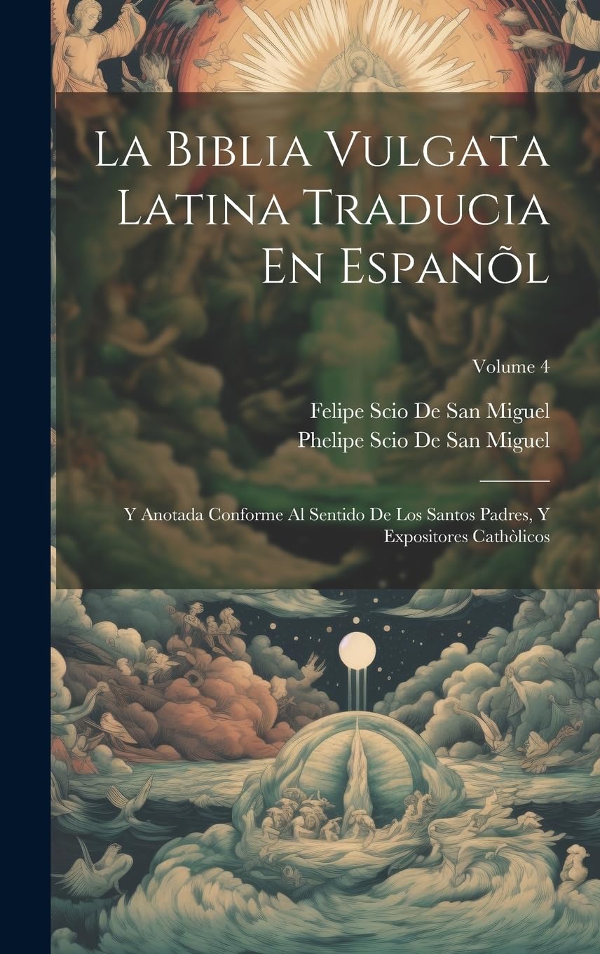 La Biblia Vulgata Latina Traducia En Espanõl Politics & History