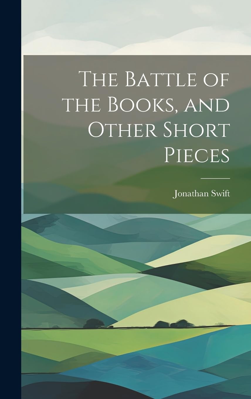 The Battle of the Books, and Other Short Pieces Contemporary literature