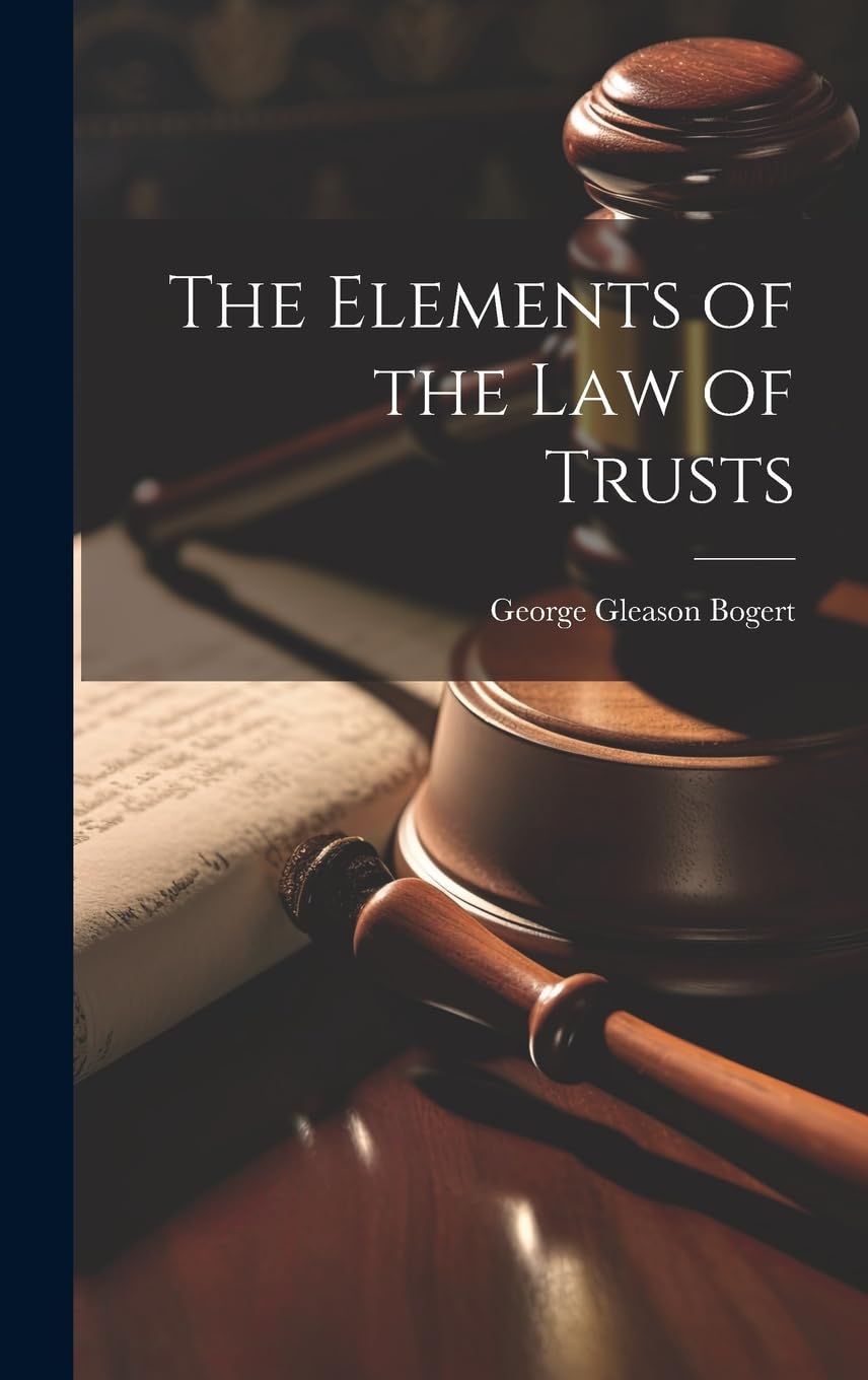 The Elements of the law of Trusts Law