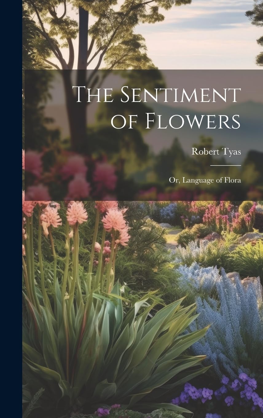 The Sentiment of Flowers: Or, Language of Flora Mathematics