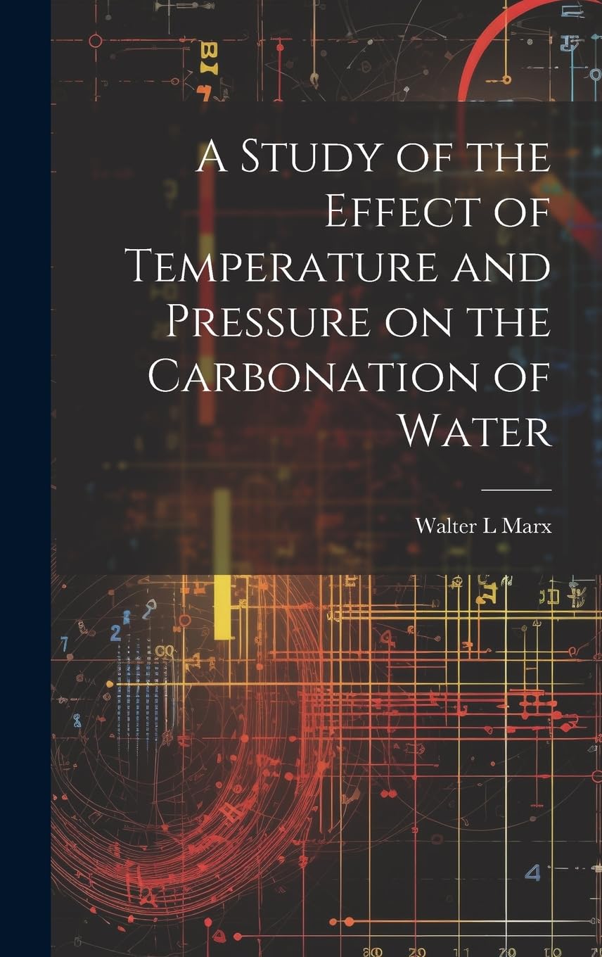 A Study of the Effect of Temperature and Pressure on the Carbonation of Water Natural Sciences
