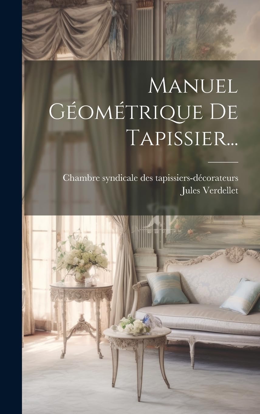 Manuel Géométrique De Tapissier... Hobbies & Crafts