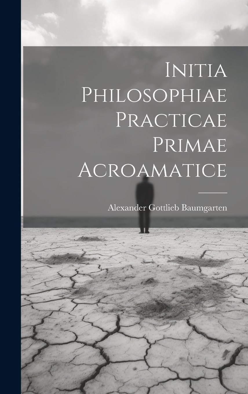 Product Image: Initia Philosophiae Practicae Primae Acroamatice