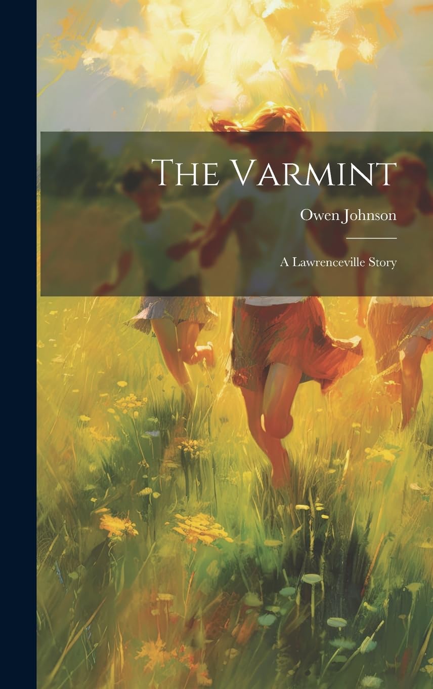 The Varmint: A Lawrenceville Story Contemporary literature