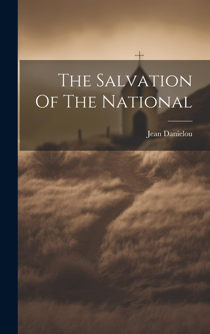 The Salvation Of The National Politics & History