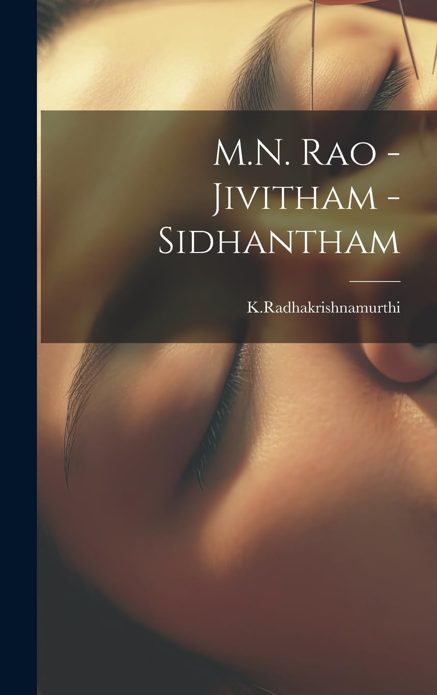 M.N. Rao - Jivitham -Sidhantham Politics & History