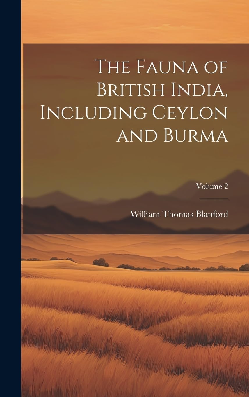 The Fauna of British India, Including Ceylon and Burma; Volume 2 Mathematics