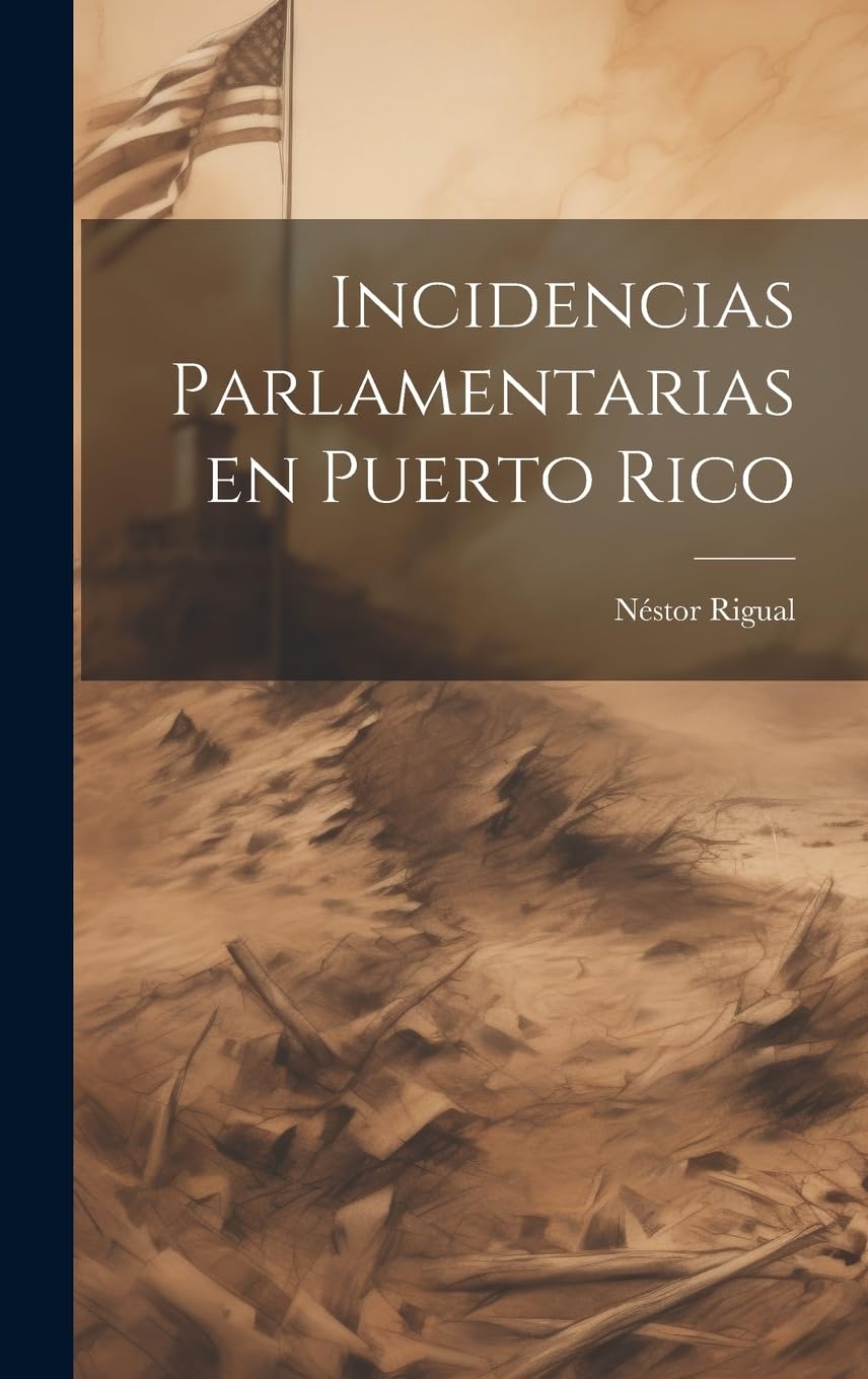 Incidencias parlamentarias en Puerto Rico Social Sciences