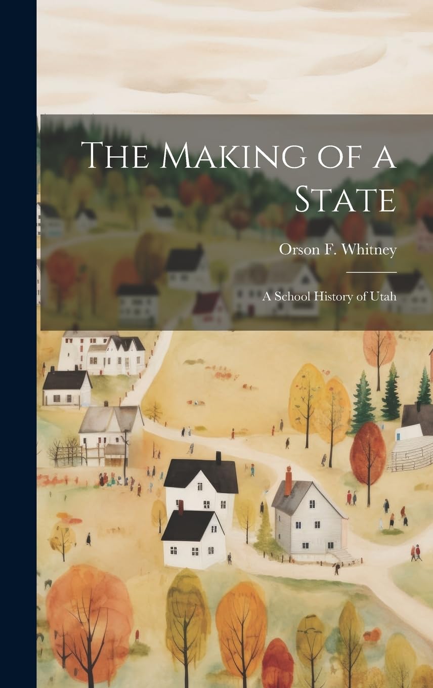 The Making of a State; a School History of Utah Non-fiction