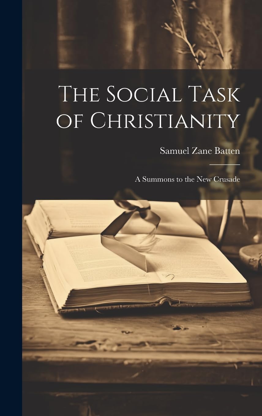 The Social Task of Christianity: A Summons to the New Crusade Psychology