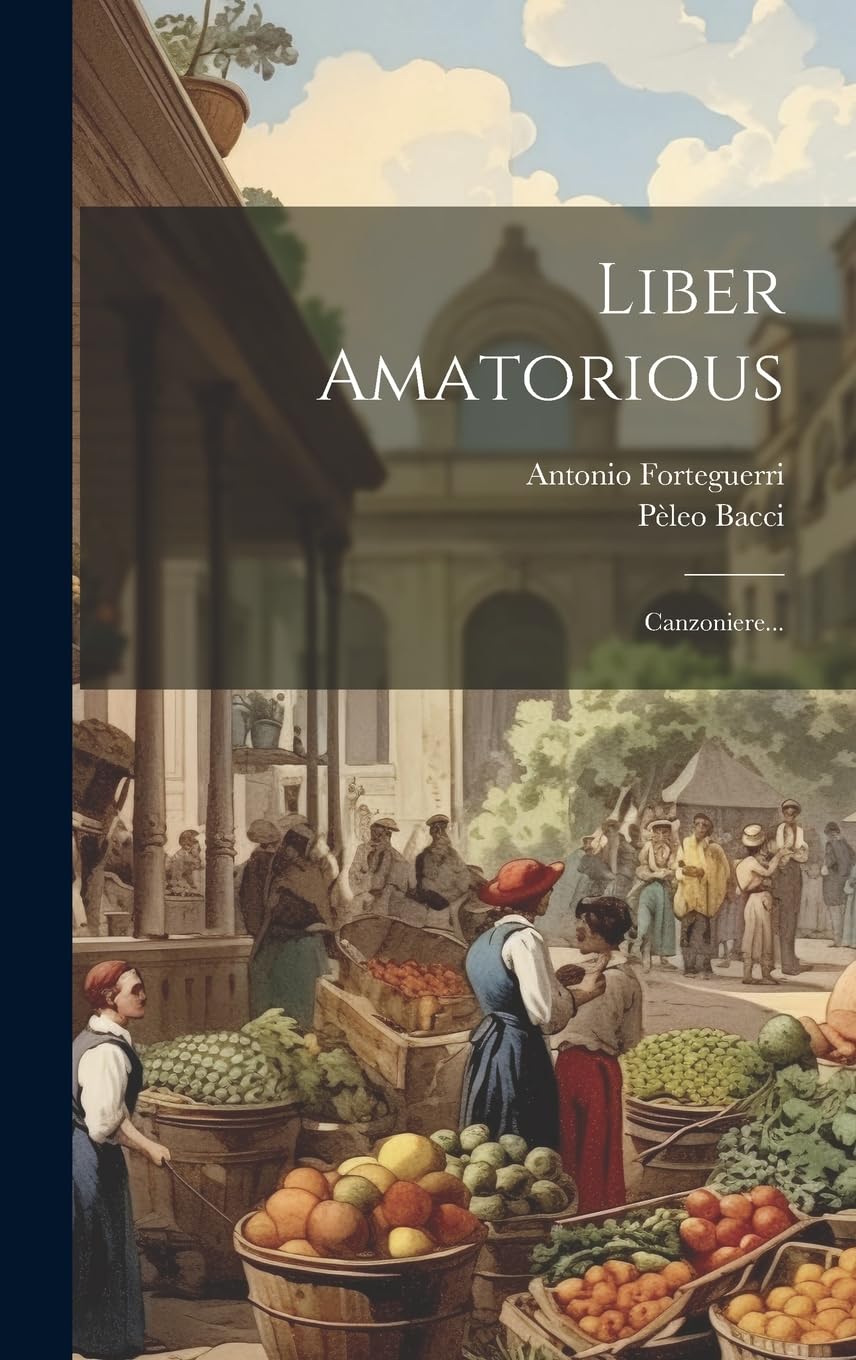 Liber Amatorious: Canzoniere... Poetry